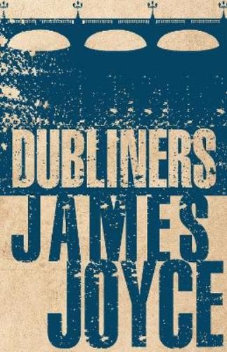 James joyce dubliners - joyce,