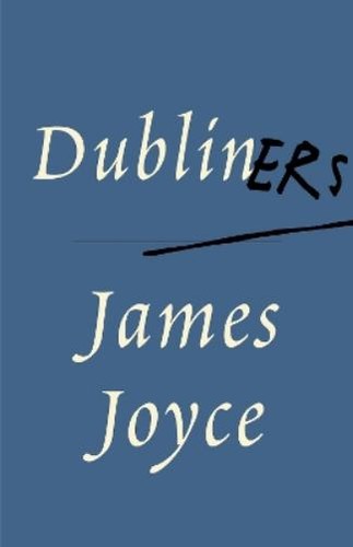 James joyce dubliners - joyce,